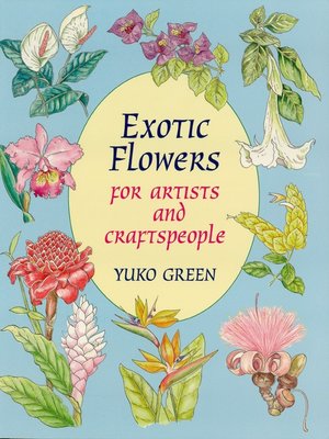 cover image of Exotic Flowers for Artists and Craftspeople